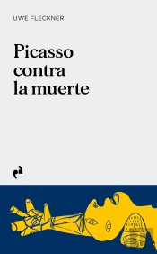 Picasso Contra La Muerte