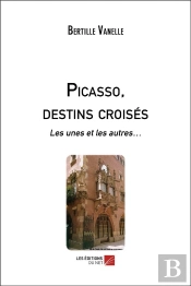 Picasso, Destins Croisés : Les Unes Et Les Autres...