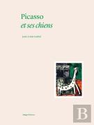 Picasso Et Ses Chiens
