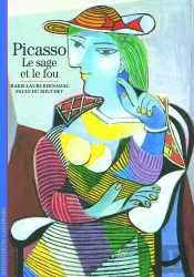 Picasso : Le Sage Et Le Fou