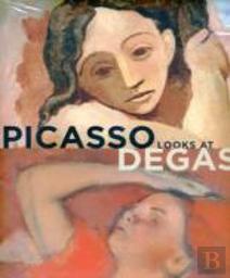 Picasso Looks At Degas