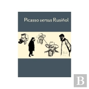 Picasso Versus Rusiñol (Ing-Cat) (Cat.Exposicion)