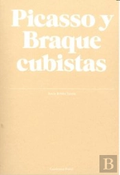 Picasso Y Braque Cubistas