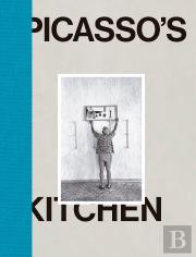 Picasso'S Kitchen