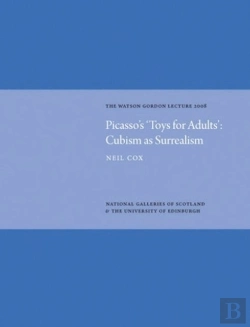 Bertrand.pt - Picasso'S 'Toys For Adults' Cubism As Surrealism: Watson Gordon Lecture 2008