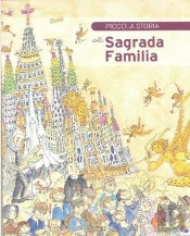 Piccola Storia Della Sagrada Familia