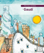 Piccola Storia Di Gaudi  
