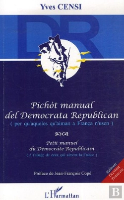 Bertrand.pt - Pichot Manual Del Democrata Republican ; Petit Manuel Du Démocrate Républicain