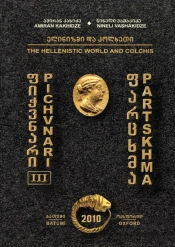 Pichvnari Iii: The Hellenistic World And Colchis