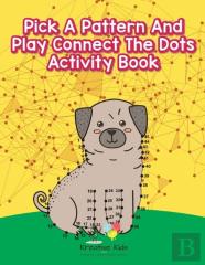 Pick A Pattern And Play Connect The Dots Activity Book