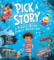 Pick A Story: A Pirate Alien Jungle Adventure