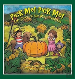 Bertrand.pt - Pick Me! Pick Me! The Story Of The Magic Pumpkin