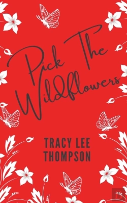 Bertrand.pt - Pick The Wildflowers  (With Bonus Book Club Kit)