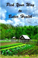 Pick Your Way To Better Health