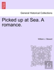 Picked Up At Sea. A Romance.
