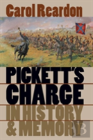 Pickett'S Charge In History And Memory
