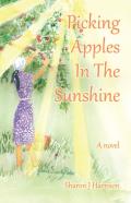 Picking Apples In The  Sunshine
