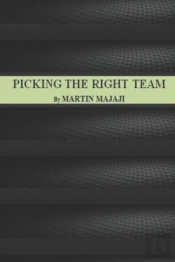 Picking The Right Team