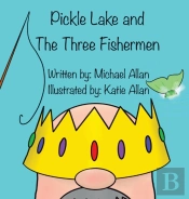 Pickle Lake And The Three Fishermen