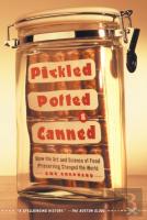 Pickled, Potted, And Canned
