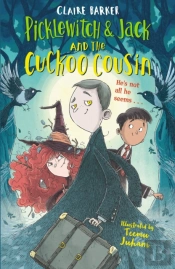 Picklewitch & Jack And The Cuckoo Cousin