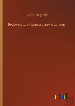Bertrand.pt - Pickwickian Manners And Customs