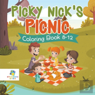 Picky Nick'S Picnic | Coloring Book 8-12