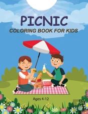 Picnic Coloring Book For Kids Ages 4-12