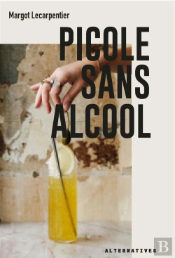 Bertrand.pt - Picole Sans Alcool : Le Plaisir Sans L'Ivresse
