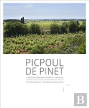 Picpoul De Pinet: The White Mediterranean Vineyards Of The Languedoc