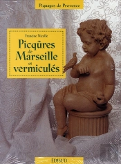 Picqûres De Marseille Et Vermiculés