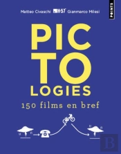 Pictologies : 150 Films En Bref