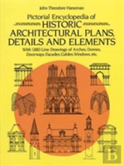 Pictorial Encyclopaedia Of Historic Architectural Plans