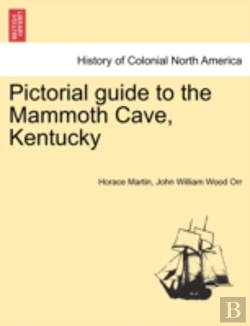 Bertrand.pt - Pictorial Guide To The Mammoth Cave, Ken
