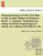 Pictorial History Of The Civil War In Th
