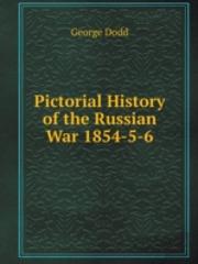 Pictorial History Of The Russian War 1854-5-6