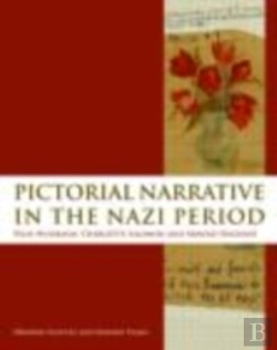 Bertrand.pt - Pictorial Narrative In The Nazi Period