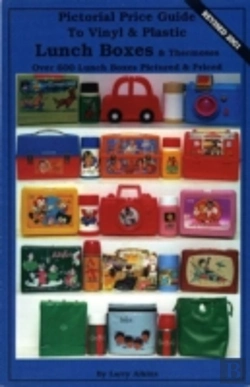 Bertrand.pt - Pictorial Price Guide To Vinyl & Plastic Lunch Boxes & Thermoses