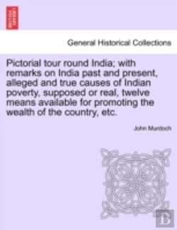 Bertrand.pt - Pictorial Tour Round India; With Remarks