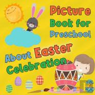 Picture Book For Preschool About Easter Celebration