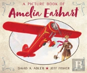 Picture Book Of Amelia Earhart A