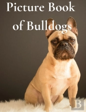 Picture Book Of Bulldogs