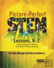 Picture-Perfect Stem Lessons, K-2