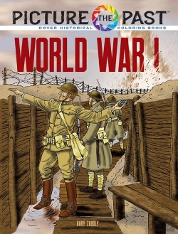 Bertrand.pt - Picture The Past: World War I: Historical Coloring Book