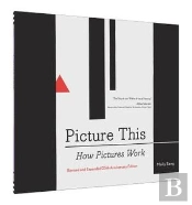 Picture This: How Pictures Work