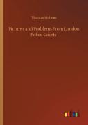 Pictures And Problems From London Police Courts