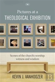 Pictures At A Theological Exhibition