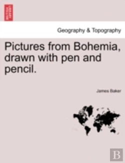 Bertrand.pt - Pictures From Bohemia, Drawn With Pen And Pencil.