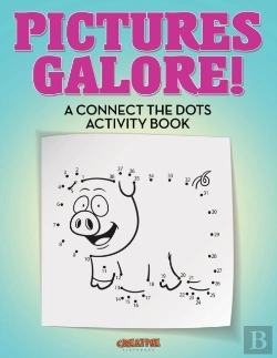 Bertrand.pt - Pictures Galore! A Connect The Dots Activity Book