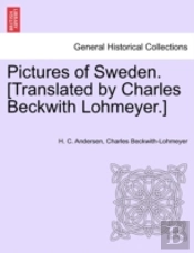 Pictures Of Sweden. (Translated By Charles Beckwith Lohmeyer.)
